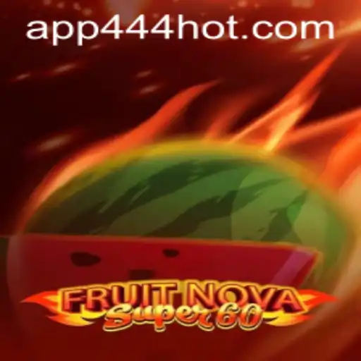 Descubra o fascinante mundo de FruitNovaSuper60 com 444HOT.COM